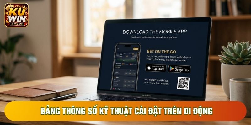 Bảng thông số kỹ thuật cài đặt trên di động