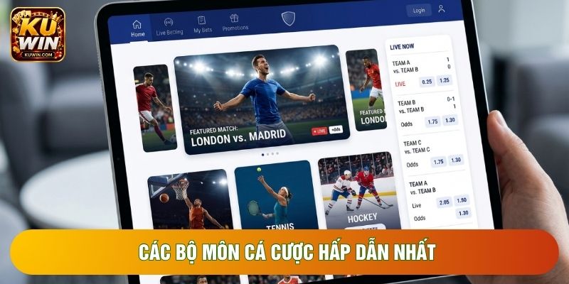 Các bộ môn cá cược hấp dẫn nhất