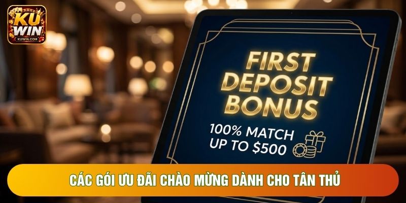 Các gói ưu đãi chào mừng dành cho tân thủ