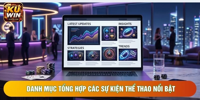 Danh mục tổng hợp các sự kiện thể thao nổi bật