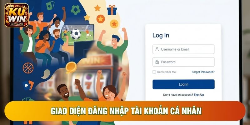 Giao diện đăng nhập tài khoản cá nhân