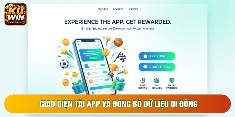 Giao diện tải app và đồng bộ dữ liệu di động