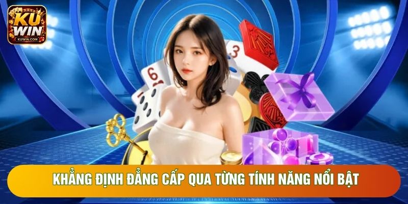 Khẳng định đẳng cấp qua từng tính năng nổi bật