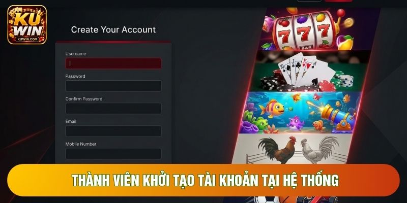 Thành viên khởi tạo tài khoản tại hệ thống