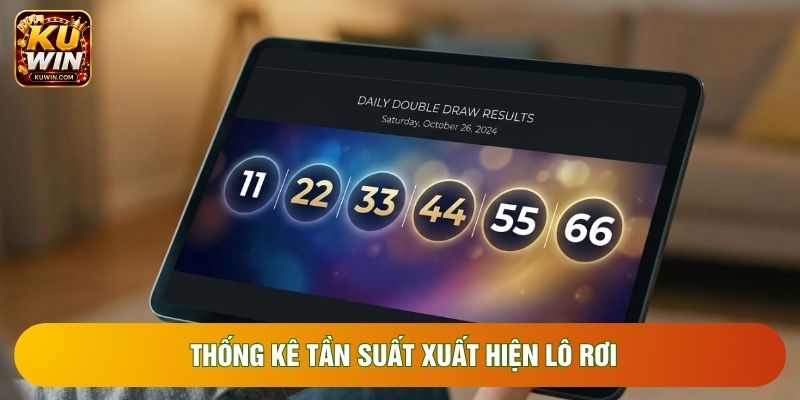 Thống kê tần suất xuất hiện lô rơi